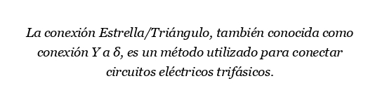 ¿Qué es la conexión de Wye a Delta?